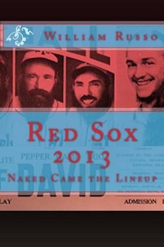 Red sox 2013 naked - 2013:, the
